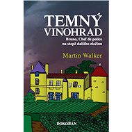 Temný vinohrad - Martin Walker