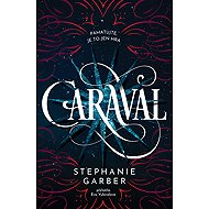 Caraval - Stephanie Garber