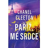 Paříž, mé srdce - Chanel Cleeton