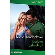 Královo rozhodnutí - Sharon Kendricková