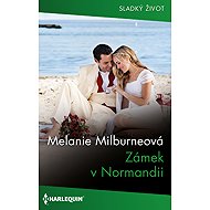 Zámek v Normandii - Melanie Milburneová