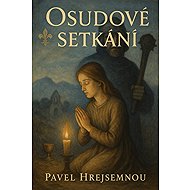 Osudové setkání - Pavel Hrejsemnou