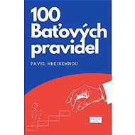 100 Baťových pravidel - Pavel Hrejsemnou