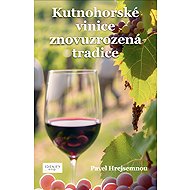 Kutnohorske´ vinice - Pavel Hrejsemnou
