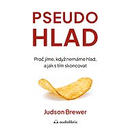 Pseudohlad - Judson Brewer