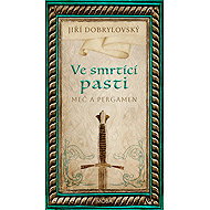 In a death trap - Jiří Dobrylovský