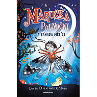 Maruška Půlnoční a Záhada Měsíce - Laura Ellen Anderson