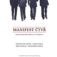 Manifest čtyř - Jiří Hanuš  Petr Fiala  Stanislav Balík  František Mikš