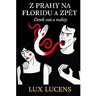 From Prague to Florida and back - Lux Lucens