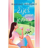 Žiješ jenom jednou - Maxine Morrey