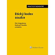 Etický kodex soudce. Praktický komentář - autorů kolektiv