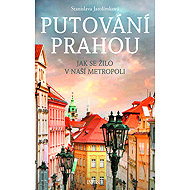 Putování Prahou - Stanislava Jarolímková