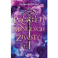 Prokletí minulých životů - Michaela Mitroci