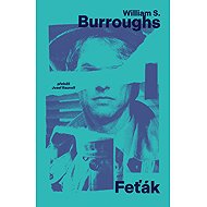 Feťák - William S. Burroughs