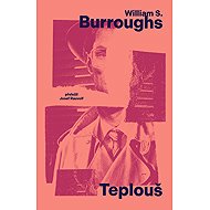 Teplouš - William S. Burroughs