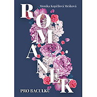 Románek pro baculku - Monika Kopčilová Mešková