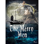 The Merry Men - Robert Louis Stevenson