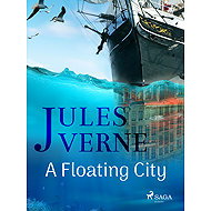 A Floating City - Jules Verne