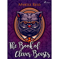 The Book of Clever Beasts - Myrtle Reed