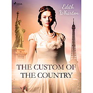The Custom of the Country - Edith Wharton