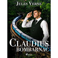 Claudius Bombarnac - Jules Verne