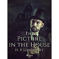 The Picture in the House - H. P. Lovecraft