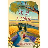 Ty, já a Itálie - Sue Roberts