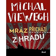 Mráz přichází z Hradu - Michal Viewegh