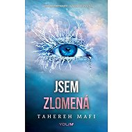 Jsem zlomená - Tahereh Mafi