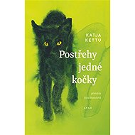 Postřehy jedné kočky - Katja Kettu