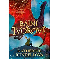 Bájní tvorové - Katherine Rundellová