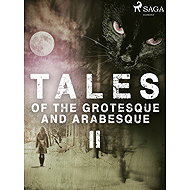 Tales of the Grotesque and Arabesque II - Edgar Allan Poe