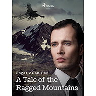 A Tale of the Ragged Mountains - Edgar Allan Poe