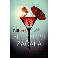 Ale ona si začala - Sian Gilbert