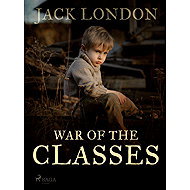 War of the Classes - Jack London