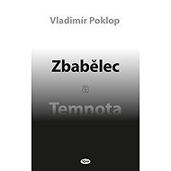 Zbabělec a Temnota - Vladimír Poklop