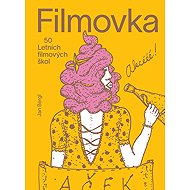 Filmovka - 50 Summer Film Schools - Jan Bergl