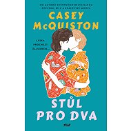 Stůl pro dva - Casey McQuiston