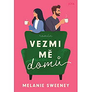 Vezmi mě domů - Melanie Sweeney