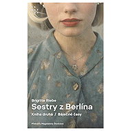 Sisters from Berlin - Brigitte Riebeová