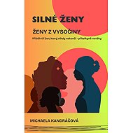 Silné ženy: Ženy z Vysočiny - Michaela Kandráčová
