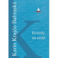 Hvězdy na cestě - Karin Krajčo Babinská
