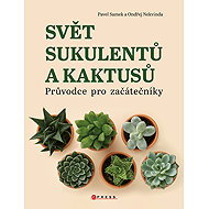 Svět sukulentů a kaktusů - Pavel Samek