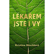 Lékařem jste i vy - MUDr. Kristina Höschlová