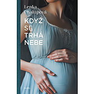 Když se trhá nebe - Lenka Chalupová
