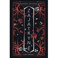 Zajatkyně: Díl druhý - Sarah Rivens