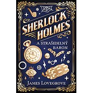 Sherlock Holmes a Strašidelný baron - James Lovegrove