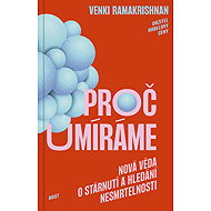 Proč umíráme - Venki Ramakrishnan