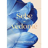 Sebe-vědomé - Světlana Witowská
