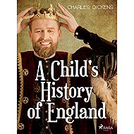 A Child's History of England - Charles Dickens